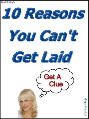 cover image of 10 Reasons You Can't Get Laid